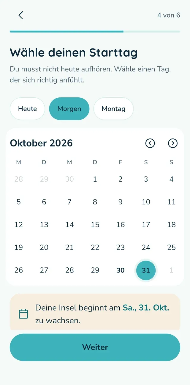 Wähle deinen Starttag.